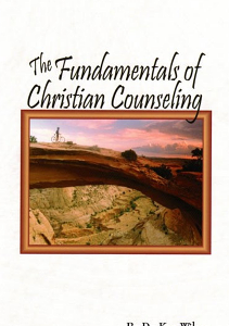 The Fundamentals Of Christian Counseling